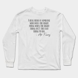 A Real Hero Long Sleeve T-Shirt